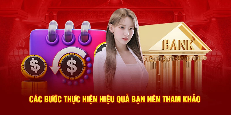 Các bước thực hiện hiệu quả bạn nên tham khảo